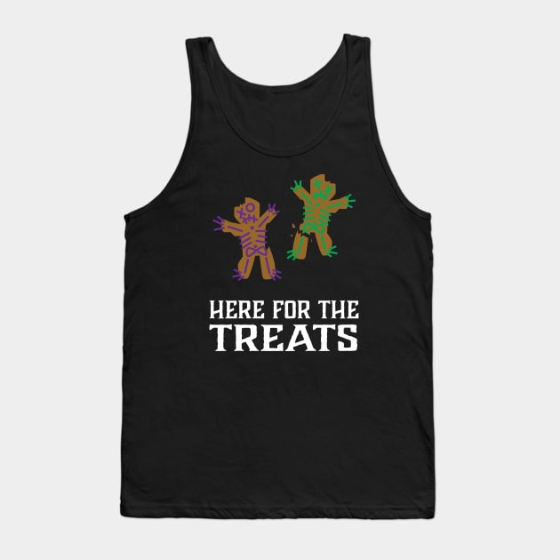 Here For The Haunted Treats Tank Top by ShawnIZJack13